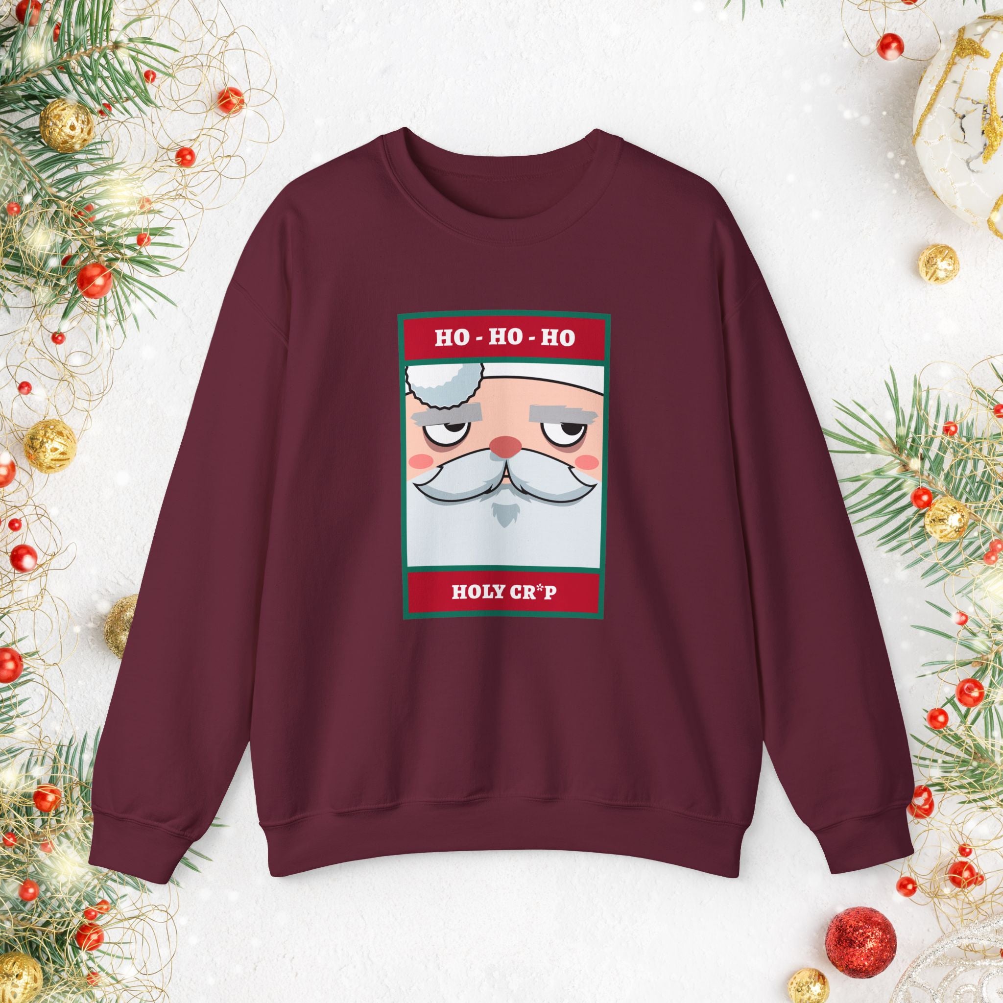 Holiday Santa Crewneck Sweatshirt — "Ho Ho Ho, Holy Cr*p" Graphic