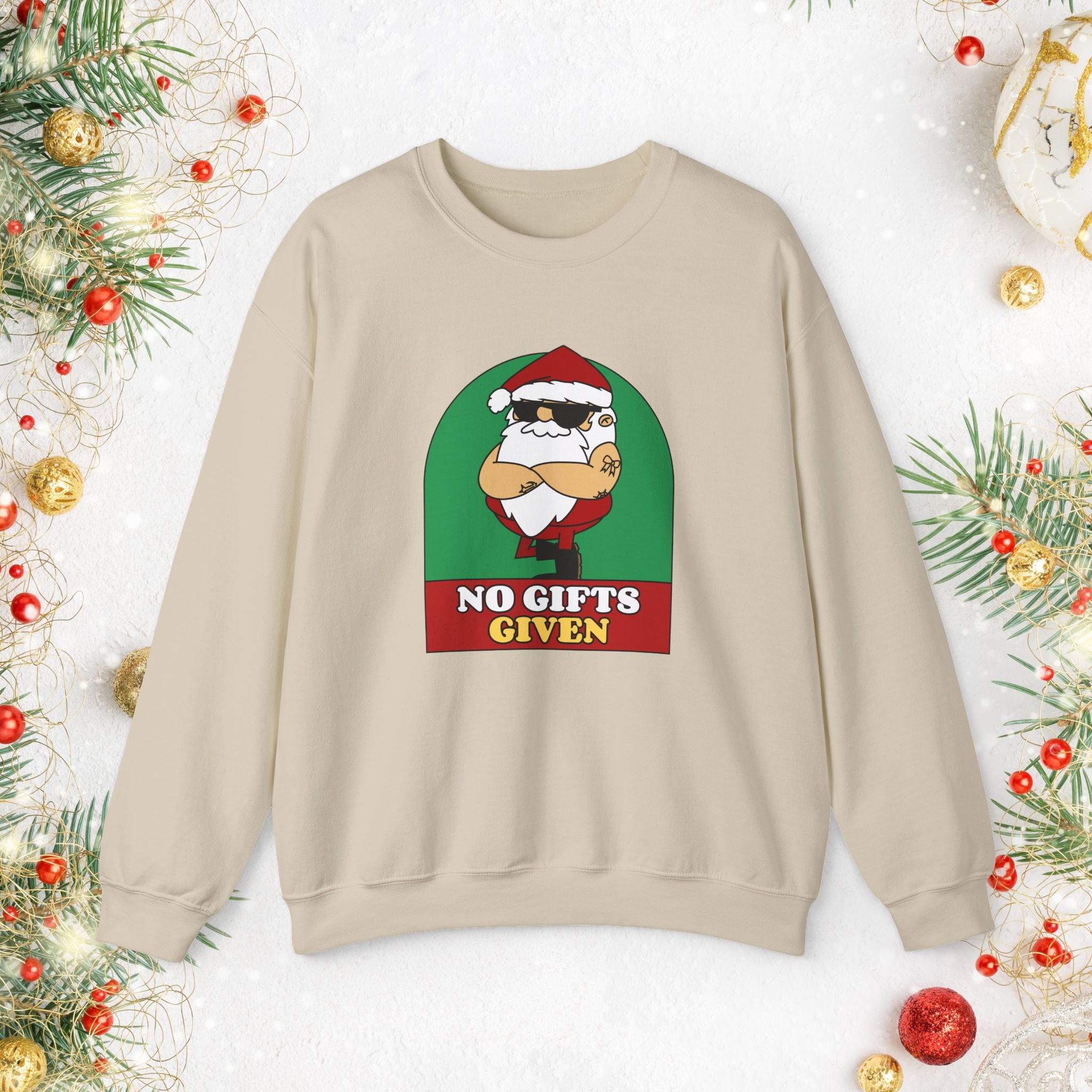 Crewneck Sweatshirt — 'No Gifts Given' Funny Santa Christmas Pullover Sweater
