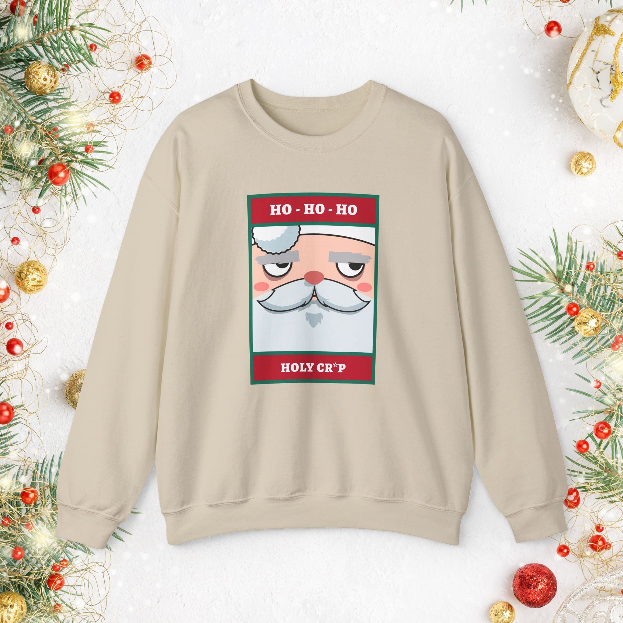 Holiday Santa Crewneck Sweatshirt — "Ho Ho Ho, Holy Cr*p" Graphic