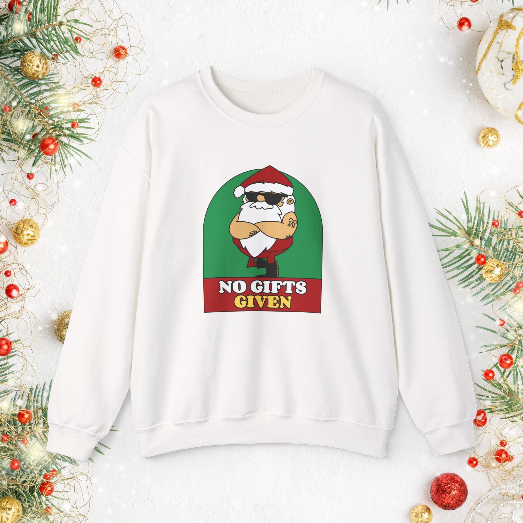 Crewneck Sweatshirt — 'No Gifts Given' Funny Santa Christmas Pullover Sweater