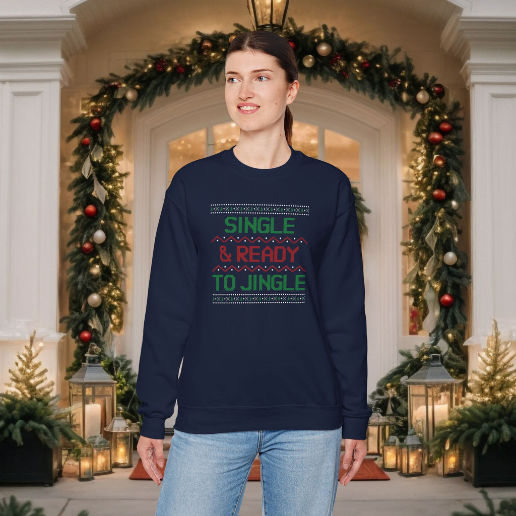 Single & Ready To Jingle Sweatshirt — Funny Christmas Holiday Crewneck