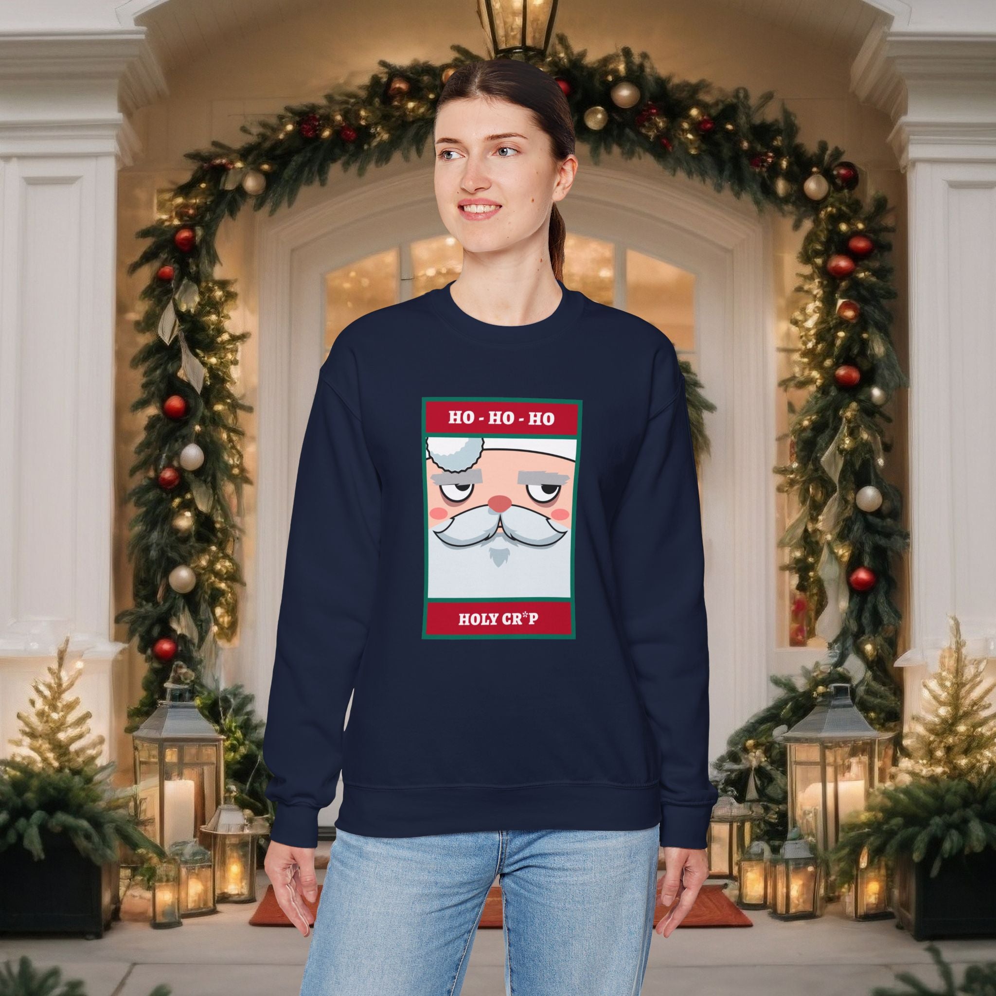 Holiday Santa Crewneck Sweatshirt — "Ho Ho Ho, Holy Cr*p" Graphic