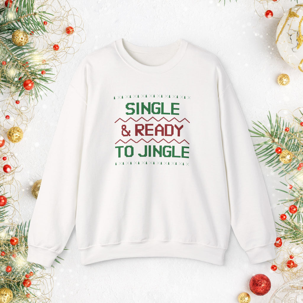 Single & Ready To Jingle Sweatshirt — Funny Christmas Holiday Crewneck