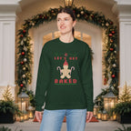 Holiday 'Let's Get Baked' Gingerbread Sweatshirt — Funny Christmas Baking Sweater