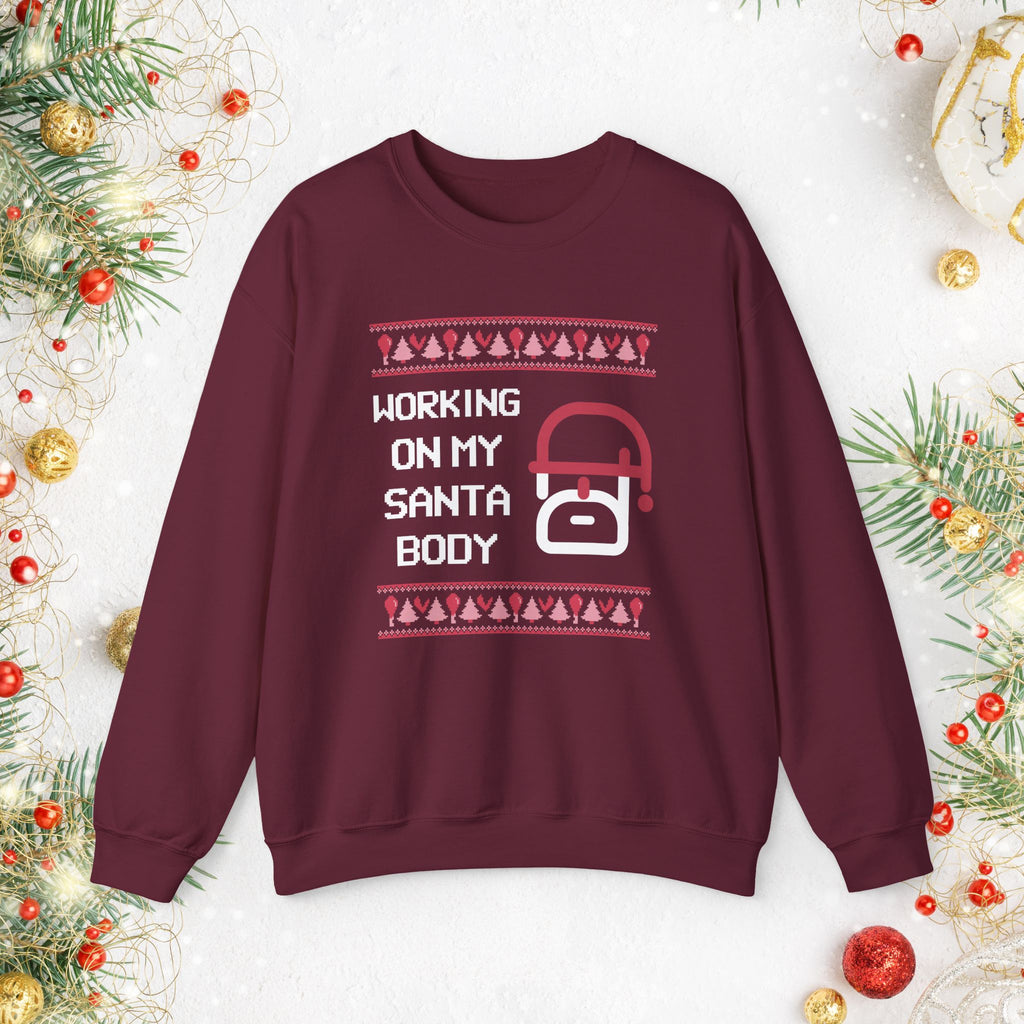 Christmas Sweatshirt — "Working On My Santa Body" Funny Holiday Crewneck