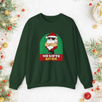 Crewneck Sweatshirt — 'No Gifts Given' Funny Santa Christmas Pullover Sweater