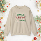 Single & Ready To Jingle Sweatshirt — Funny Christmas Holiday Crewneck
