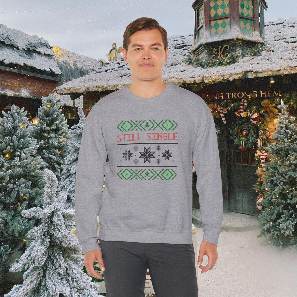 Still Single Holiday Sweatshirt — Funny Christmas Sweater Design