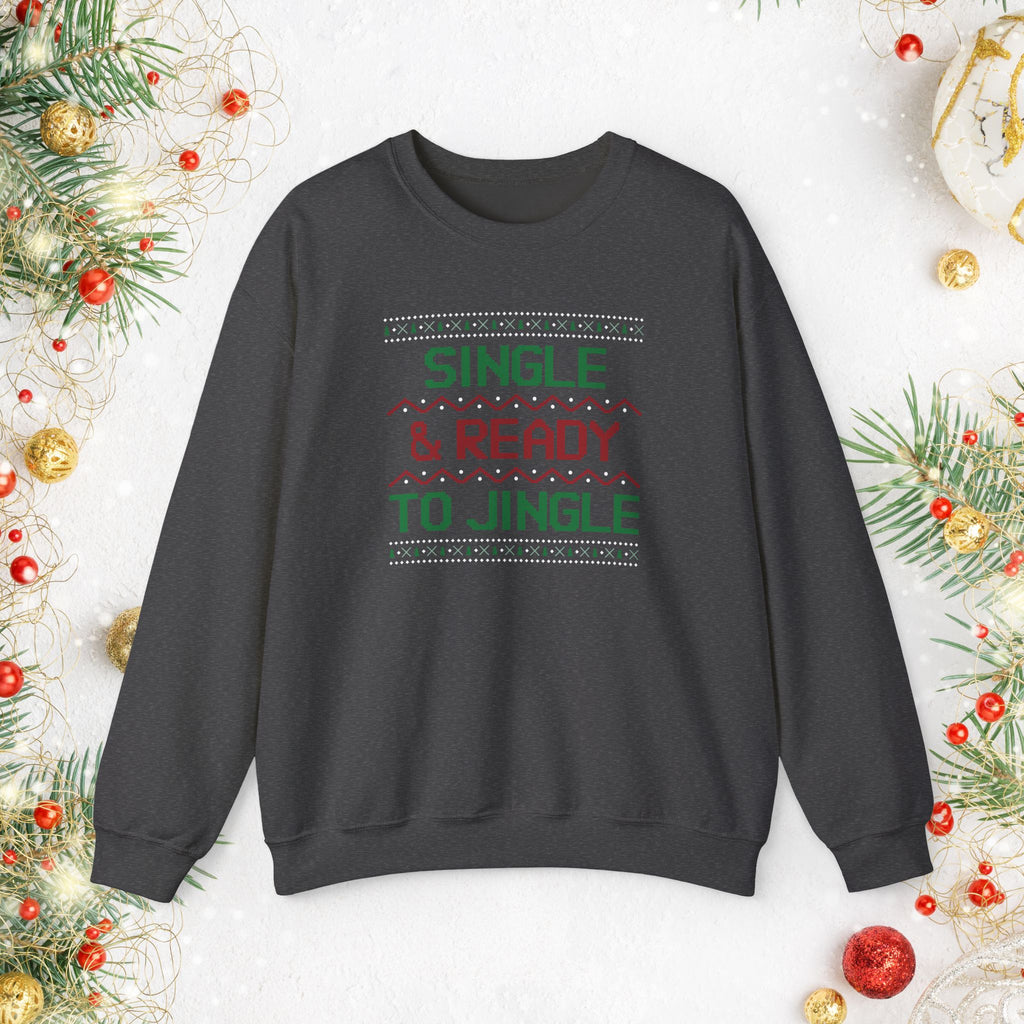 Single & Ready To Jingle Sweatshirt — Funny Christmas Holiday Crewneck