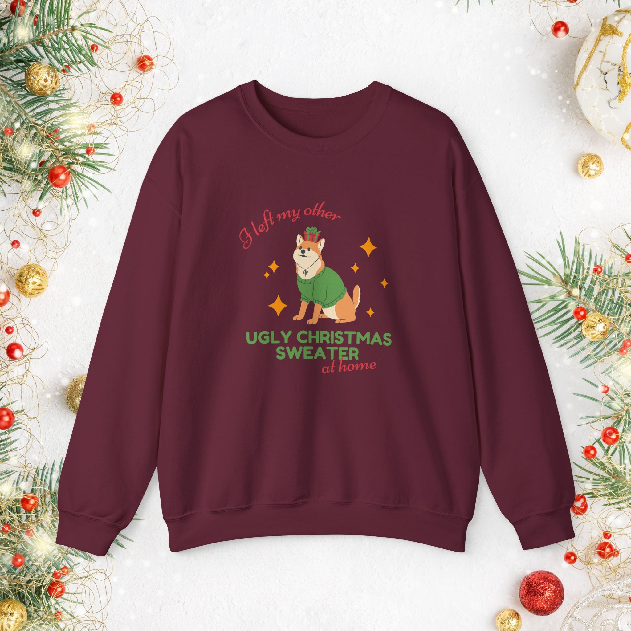 Corgi Christmas Sweater "I Left My Other Ugly Christmas Sweater at Home" — Cute Corgi Holiday Crewneck
