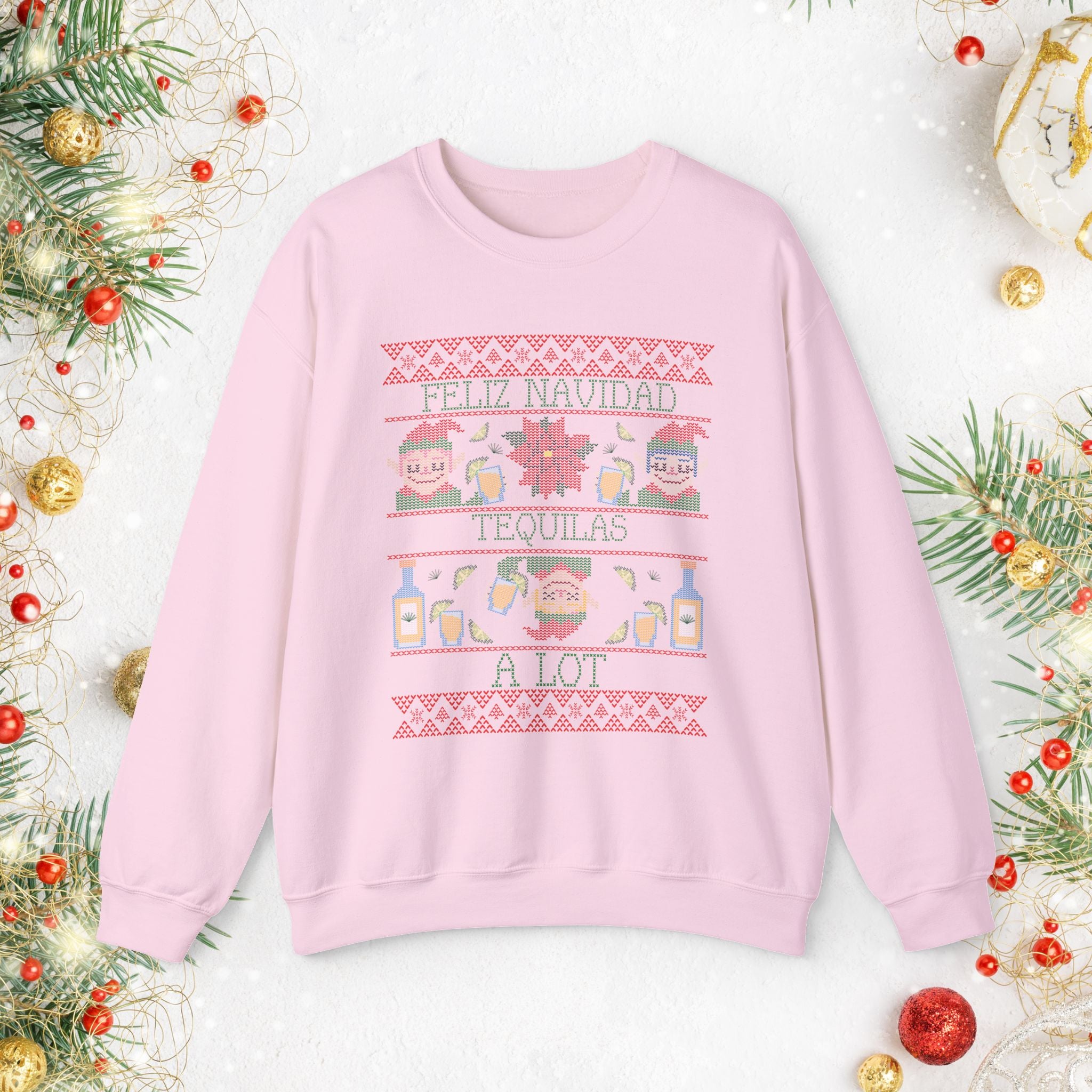 Christmas Tequila Sweater — Feliz Navidad Tequila A Lot Holiday Crewneck