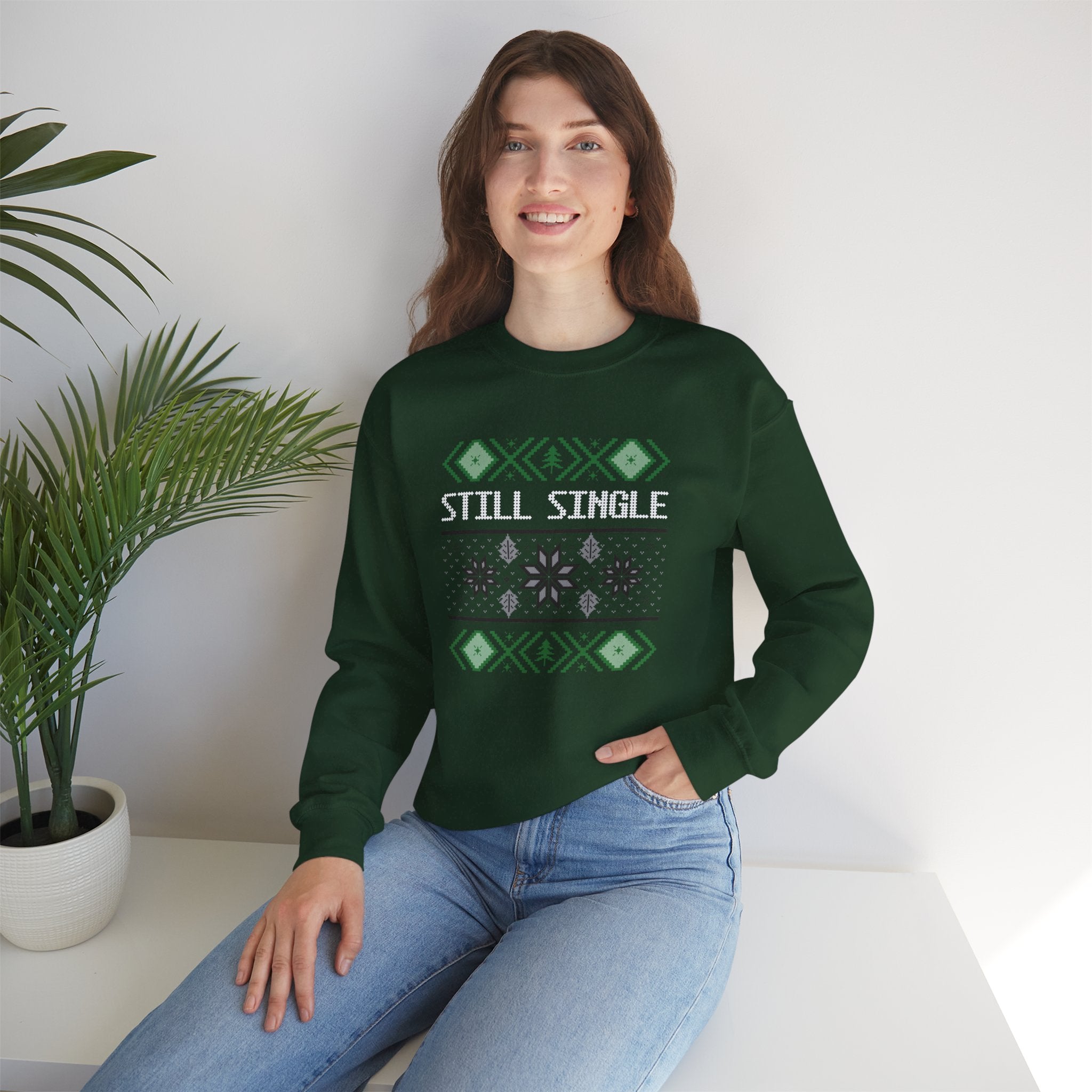Still Single Holiday Sweatshirt — Funny Christmas Sweater Design