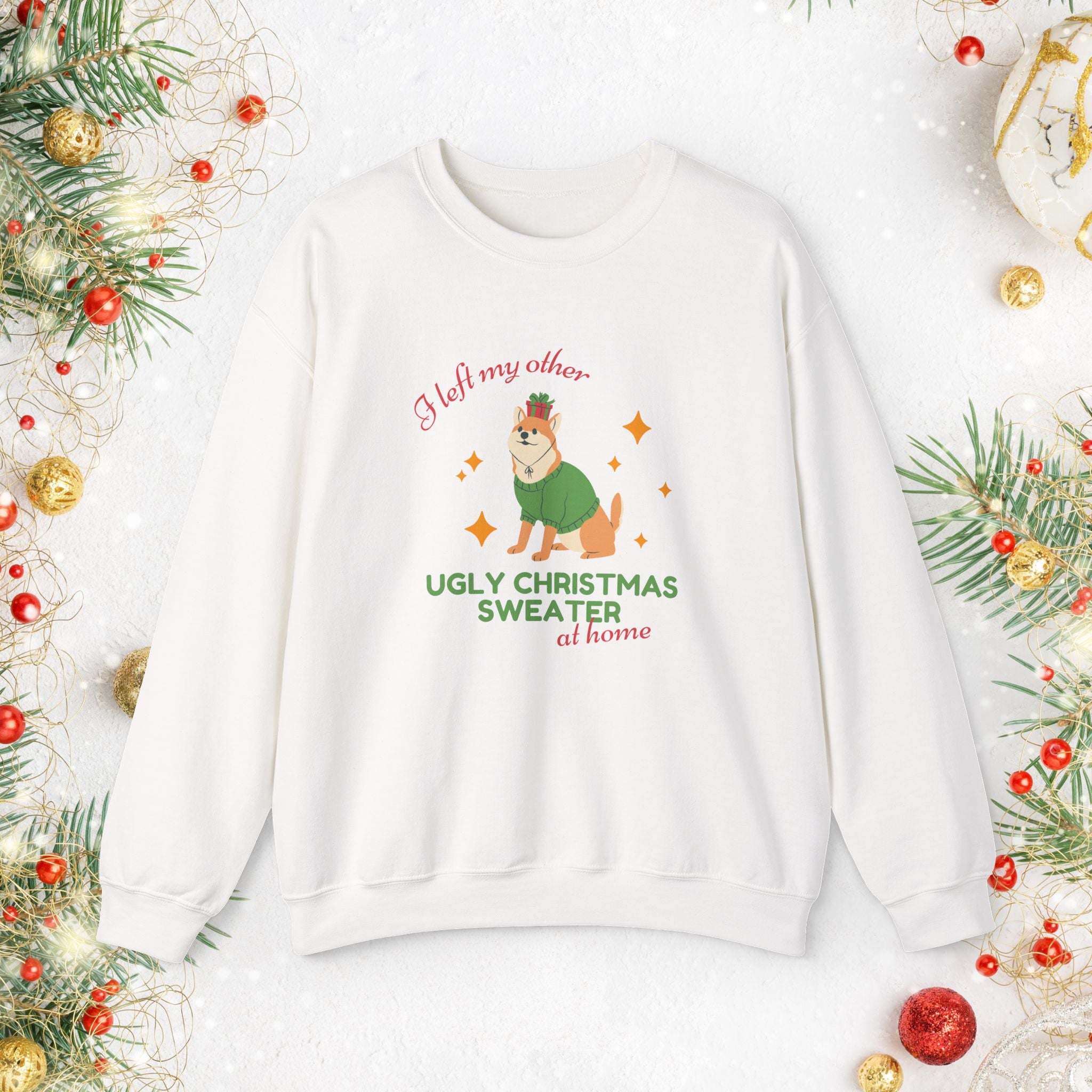 Corgi Christmas Sweater "I Left My Other Ugly Christmas Sweater at Home" — Cute Corgi Holiday Crewneck