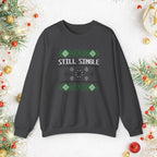 Still Single Holiday Sweatshirt — Funny Christmas Sweater Design