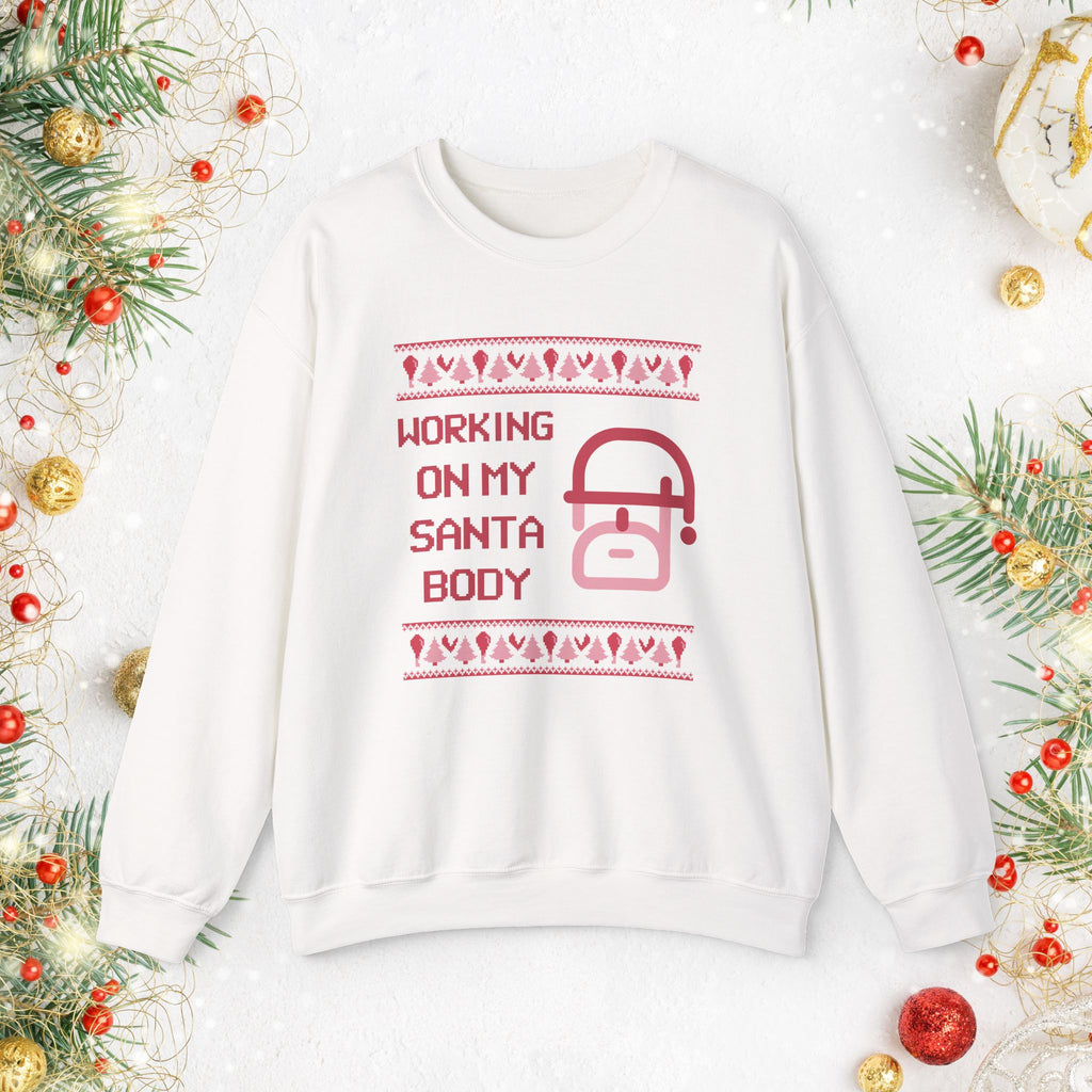 Christmas Sweatshirt — "Working On My Santa Body" Funny Holiday Crewneck
