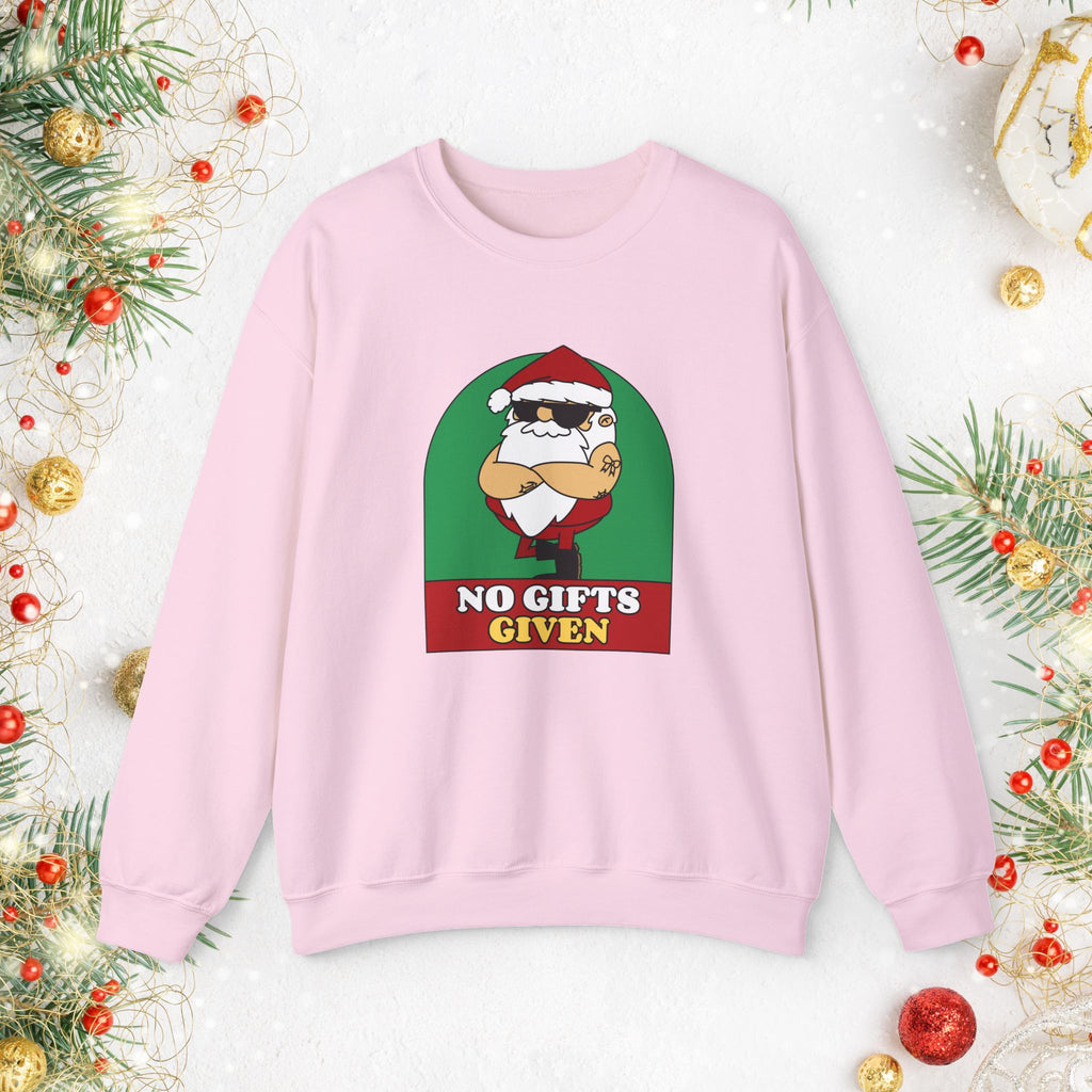 Crewneck Sweatshirt — 'No Gifts Given' Funny Santa Christmas Pullover Sweater