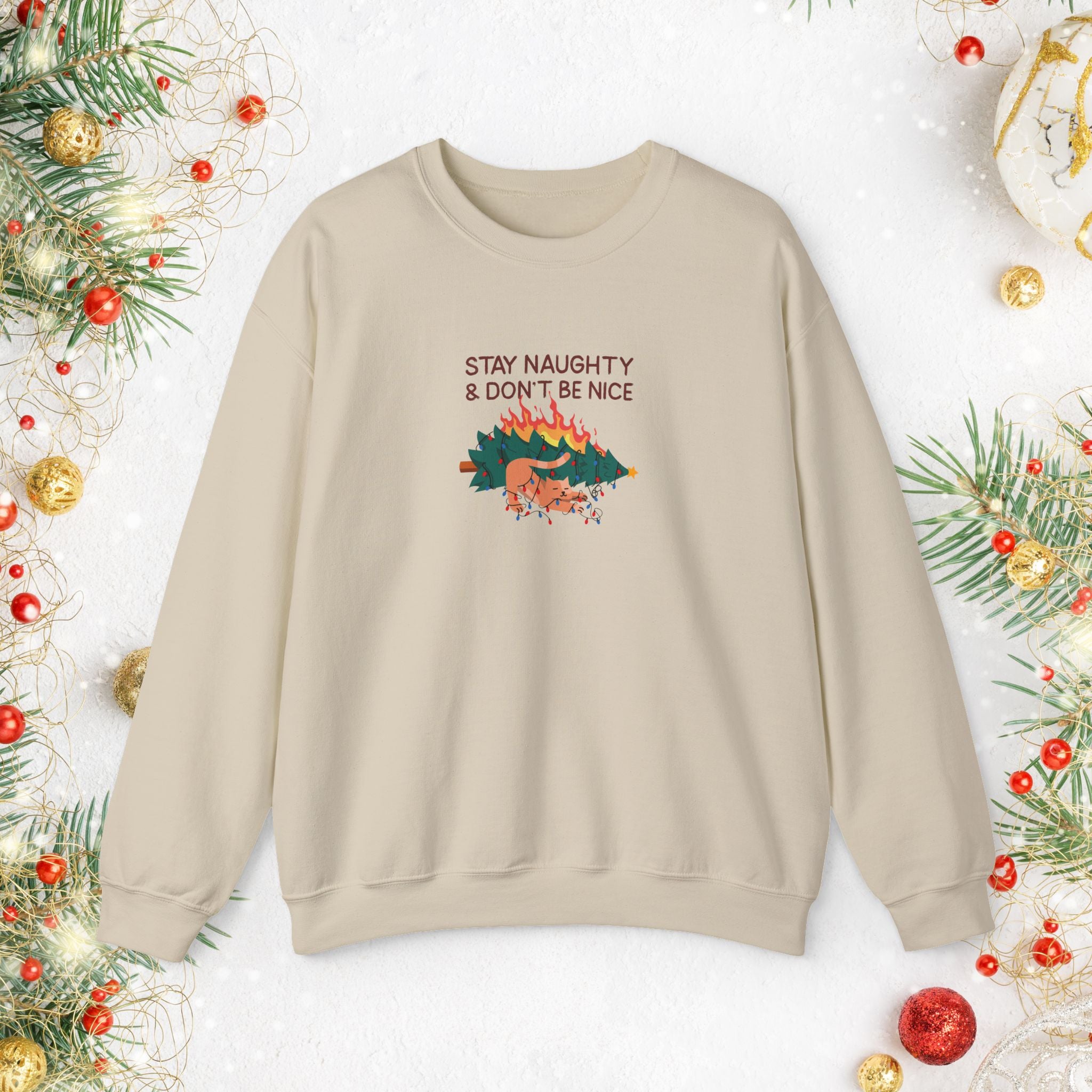 Stay Naughty & Don’t Be Nice Crewneck Sweatshirt — Holiday Graphic Sweatshirt