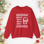 Christmas Sweatshirt — "Working On My Santa Body" Funny Holiday Crewneck