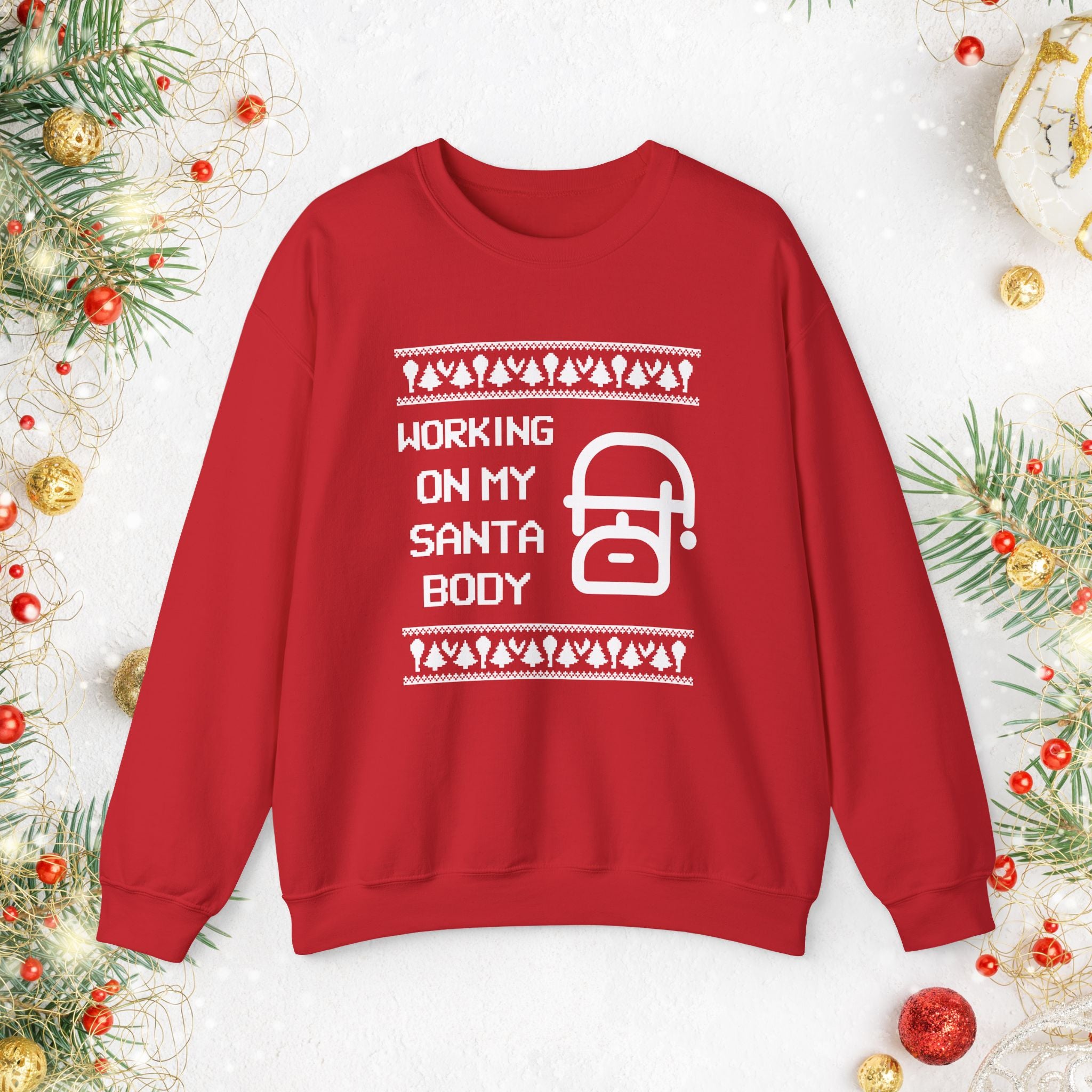 Christmas Sweatshirt — "Working On My Santa Body" Funny Holiday Crewneck