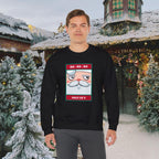 Holiday Santa Crewneck Sweatshirt — "Ho Ho Ho, Holy Cr*p" Graphic